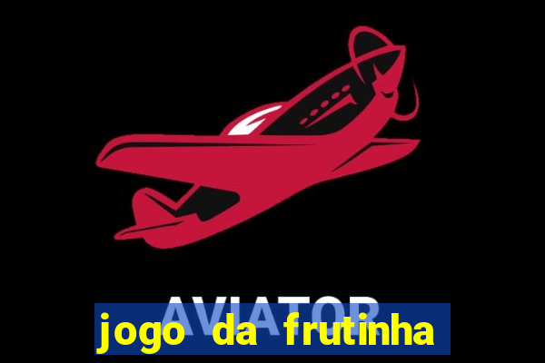 jogo da frutinha que paga no pix